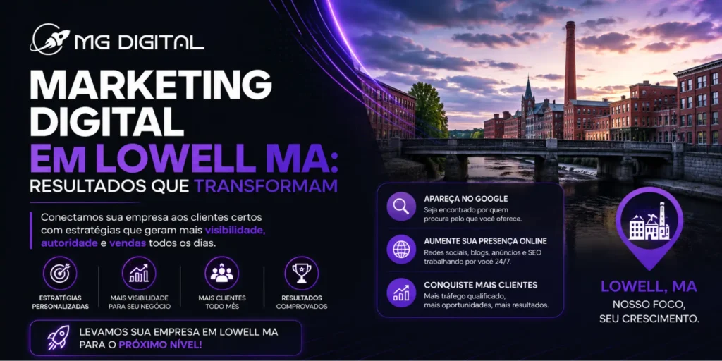 Marketing Digital em Lowell MA - MG Digital